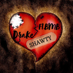 Shawty - Drake ft. BMB x SNIPPA (Prod.By BMB)