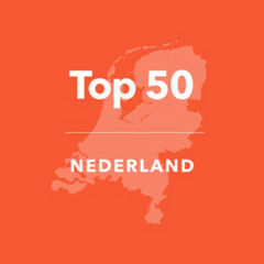 Netherlands Top 50 | Nederlandse Top 50 | Top 50 Netherlands - Top 50 Nederland