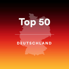 Germany Top 50 - Deutschland Top 50 | Top 50 Germany - Top 50 Deutschland