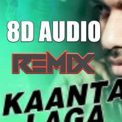 8D_DJ Chetas - Kaanta Laga (Remix) _ _LifeIsAMashupVO(MP3_70K).mp3