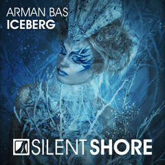 SSR369 : Arman Bas - Iceberg [OUT NOW]