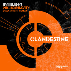EverLight - Microgravity (Alex Wright Remix) [FSOE Clandestine]