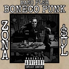 MANO FLER - BONECO PUNK ( ARAPA CRIMINAL zona sul ) PROD. Real Hits
