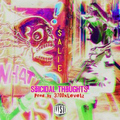 $UicidAl THoUGHT$ [LOUD•VER$ION] (prodby. 3700xlevelz)