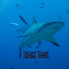 Shark Tank Ft Rock prod. By RoneDaDope