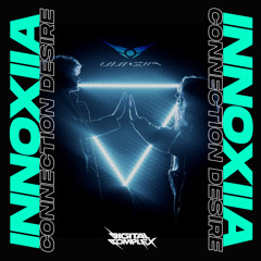 INNOXIIA - Connection Desire (Original Mix) [Out Now]