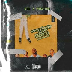 Price Tag & GTA - Everybody Hates Reece(Freestyle).mp3