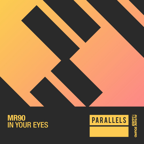 MR90 - In Your Eyes [FSOE Parallels]