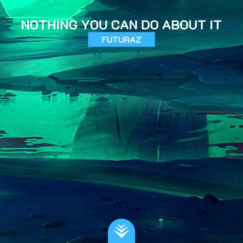 Futuraz, Decabrothers - Nothing You Can Do About It