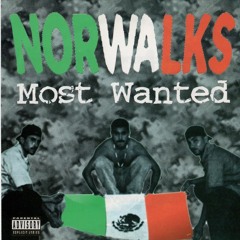 Norwalks Most Wanted - Don't Fuck Wit A Mexican (1996)