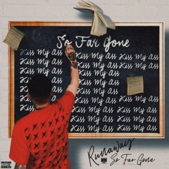 So Far Gone (Prod. James Delgado)