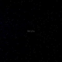 like you