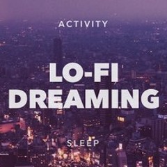 Lo-Fi Dreaming