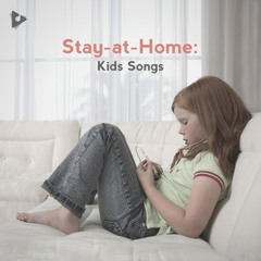 Stay-at-Home: Kids Songs