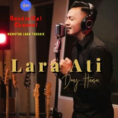 Dory Harsa ~ Lara Ati