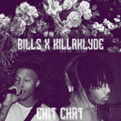 Chit Chat x KillaKlyde (prod by bills1x) |video in description|
