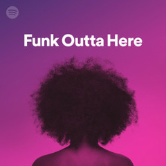 Funk Outta Here