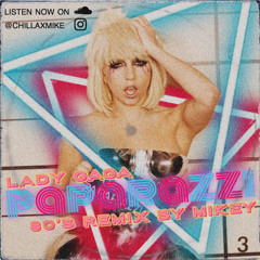 Lady Gaga - Paparazzi (80‘s Remix) by MiKEY