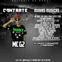 MC G2 - HOMENAGEM PRA TODOS OS AMIGOS QUE SE FORAM ( FÉ EM DEUS )