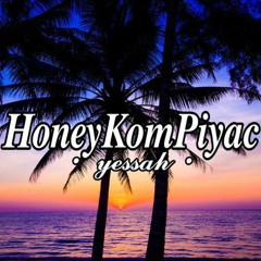 HONEY KOM PIYA(LISHA SK)