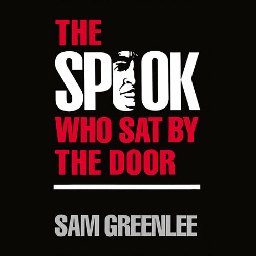 Stream The Spook who Sat by the Door by Sam Greenlee, read by Dion