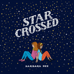 Star-Crossed by Barbara Dee, read by Jorjeana Marie