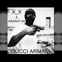 Ararat 94 Feat_ X_X - Gucci Armani⚡️
