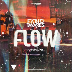 Fábio Tavares - FLOW (Original Mix)