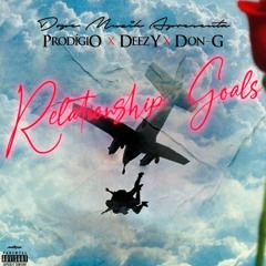 Prodígio X Deezy X Don G - Relationship Goals.mp3