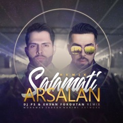 Arsalan-Salamati-(DJ-PS-Ehsan-Foroutan-Remix).mp3
