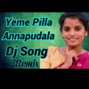 Yeme Pilla - || 2020 Telugu Folk Dj Song || - Remix - || Dj Harsha Smiley ||.mp3