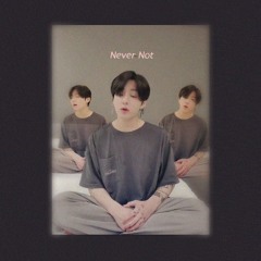 Jungkook - Never Not cover