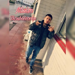 Missiøn XLI - Troublesome