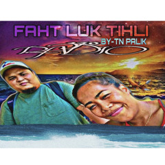 FAHT LUK TIHLI(TN PALIK)