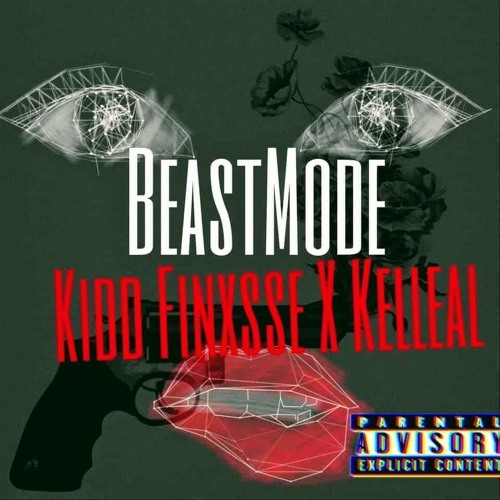 Bea$T Mode - Baby Finxsse X Kelleal
