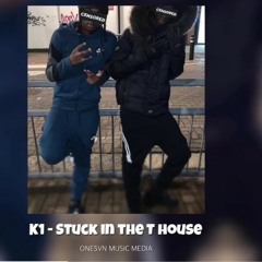 #N15 K1 - Stuck in the T house #Exclusive