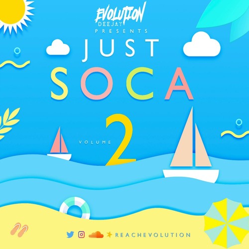 EVOLUTION PRESENTS - JUST SOCA EPISODE 2