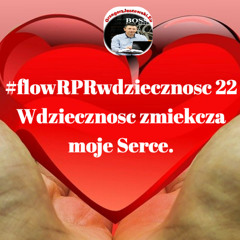 #flowRPRwdziecznosc22 Wdziecznosc zmiekcza moje Serce.