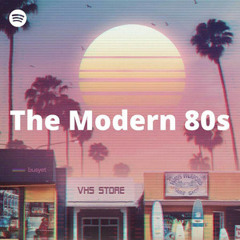 The Modern 80s