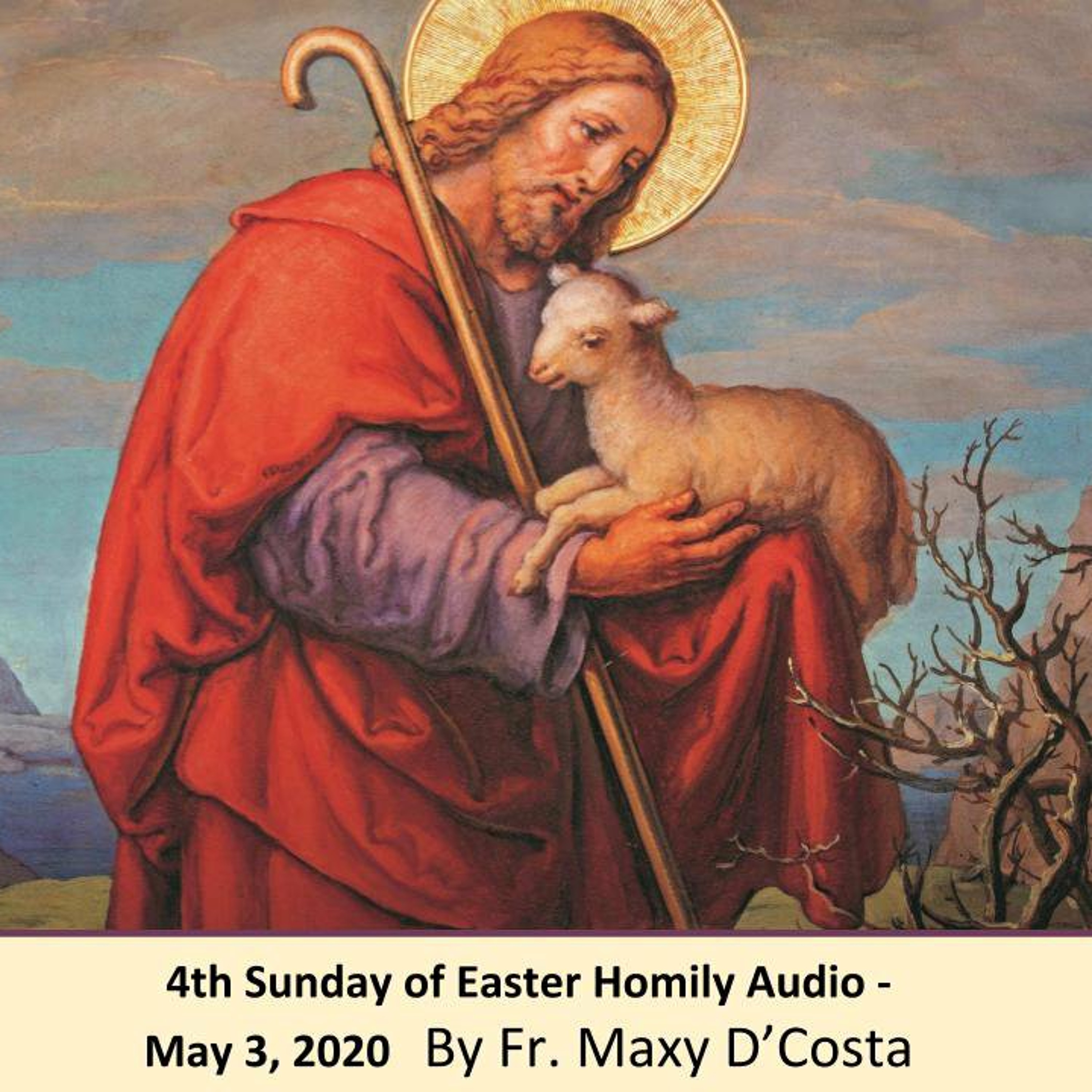 May 3, 2020 - 4th Sunday of Easter - Fr. Maxy D'Costa episode artwork