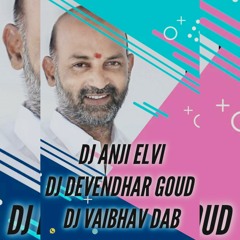 Bandi Sanjay Anna  (Remix) Dj Vaibhav  DAB X Dj Anji Elvi & Dj Devindhar Goud.mp3