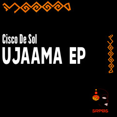Cisco De Sol - uJaama (Original Mix)
