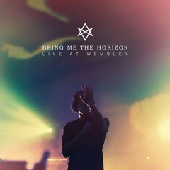 Antivist (Live at Wembley) • Bring Me The Horizon
