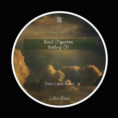 Raul Figueroa - Rolling (Original Mix)