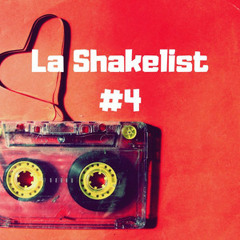 La Shakelist #4 - Avril !