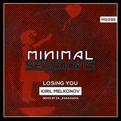 Kiril Melkonov - Loosing You (Za__Paradigma Remix)