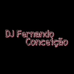 MEGA FUNK 2020 MAIO ( DJ FERNANDO CONCEIÇÃO ).mp3