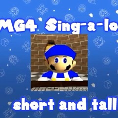 SMG4 sing-a-long - short and tall