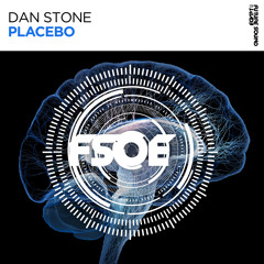 Dan Stone - Placebo [FSOE]