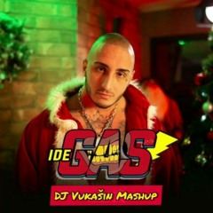 Fisher x Vuk Mob - IDE GAS (DJ Vukašin Mashup)